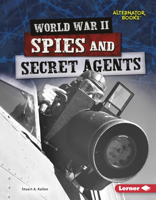 World War II Spies and Secret Agents, EPUB eBook