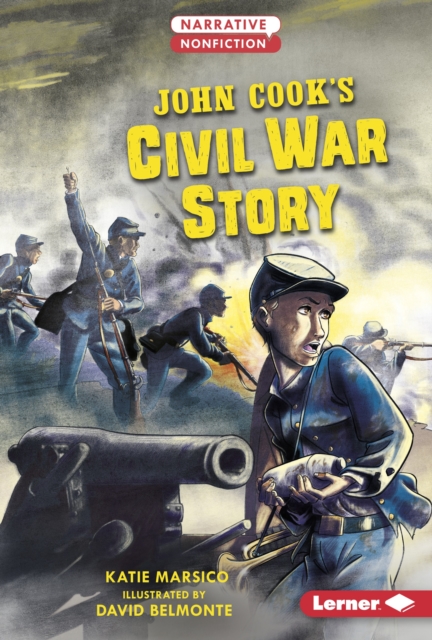 John Cook's Civil War Story, EPUB eBook