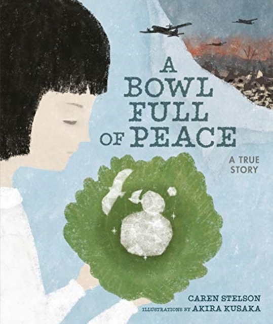 A Bowl Full of Peace : A True Story, Hardback Book