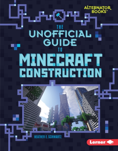 The Unofficial Guide to Minecraft Construction, EPUB eBook