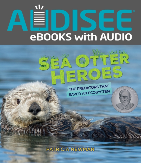 Sea Otter Heroes : The Predators That Saved an Ecosystem, EPUB eBook