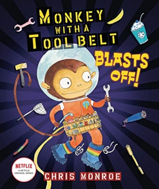 Monkey with a Tool Belt Blasts Off!, Hardback Book