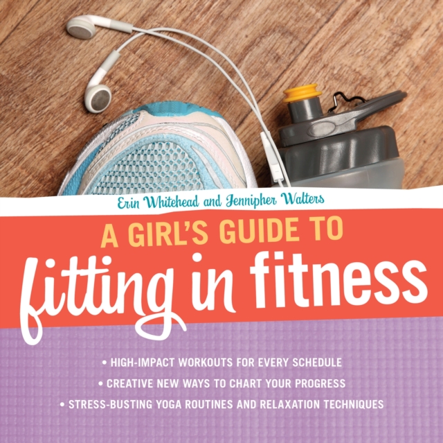 A Girl's Guide to Fitting in Fitness, EPUB eBook