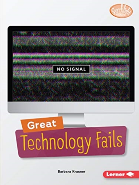 Great Technology Fails, Paperback / softback Book