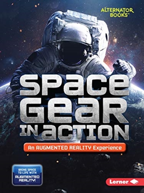 Space Gear in Action (An Augmented Reality Experience), Paperback / softback Book