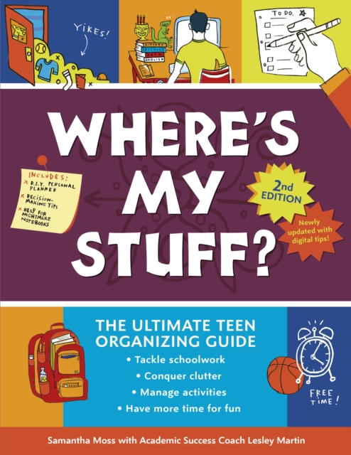 Where's My Stuff? 2nd Edition : The Ultimate Teen Organizing Guide, EPUB eBook