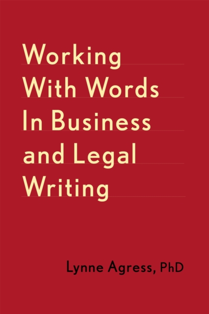 Working With Words In Business And Legal Writing, Paperback / softback Book