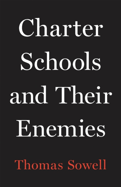 Charter Schools and Their Enemies, Hardback Book