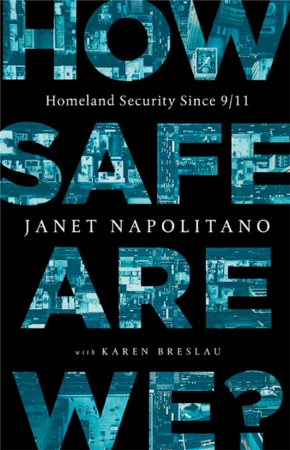 How Safe Are We? : Homeland Security Since 9 11, Hardback Book