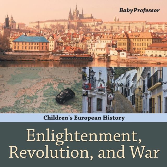 Enlightenment, Revolution, and War Children's European History, Paperback / softback Book