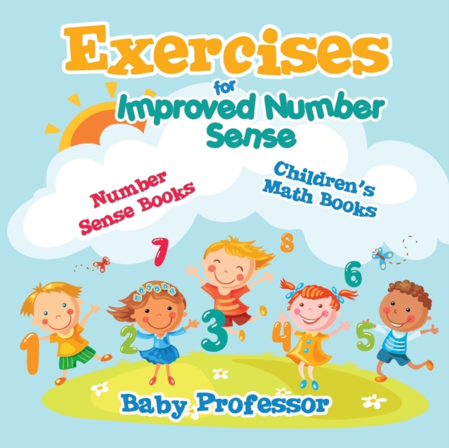Exercises for Improved Number Sense - Number Sense Books Children's Math Books, Paperback / softback Book