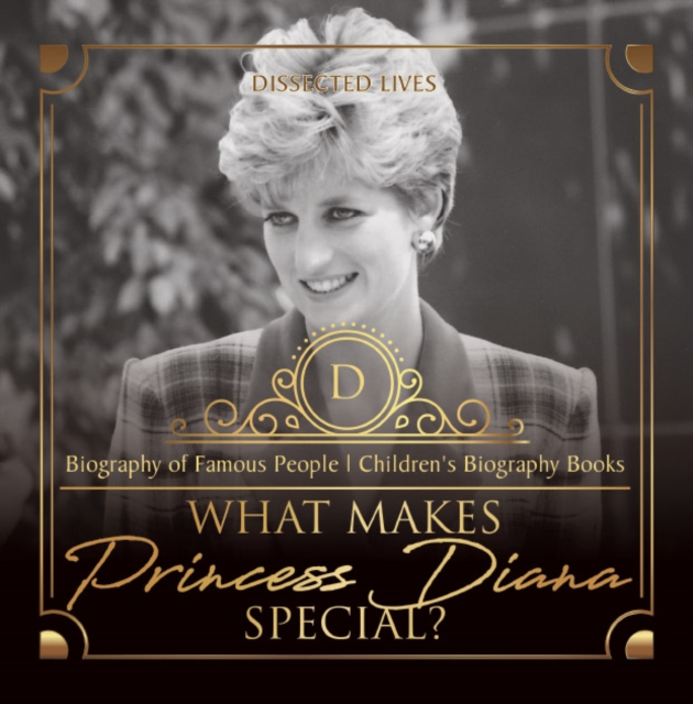 What Makes Princess Diana Special? Biography of Famous People | Children's Biography Books, PDF eBook