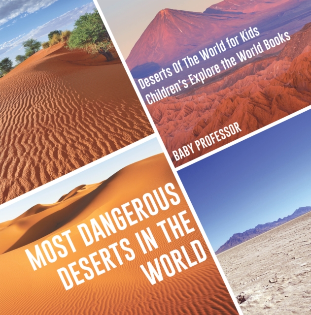 Most Dangerous Deserts In The World | Deserts Of The World for Kids | Children's Explore the World Books, PDF eBook