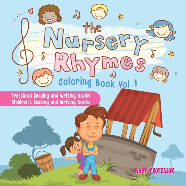 The Nursery Rhymes Coloring Book Vol I - Preschool Reading and Writing Books Children's Reading and Writing Books, Paperback / softback Book