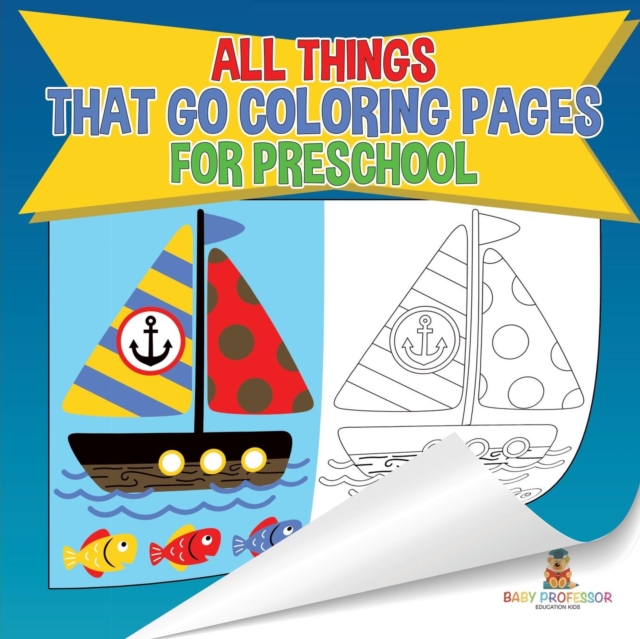 All Things That Go Coloring Pages for Preschool Children's Activities, Crafts & Games Books, Paperback / softback Book