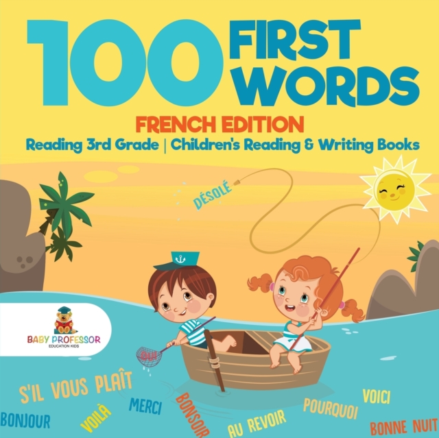 100 First Words - French Edition - Reading 3rd Grade Children's Reading & Writing Books, Paperback / softback Book