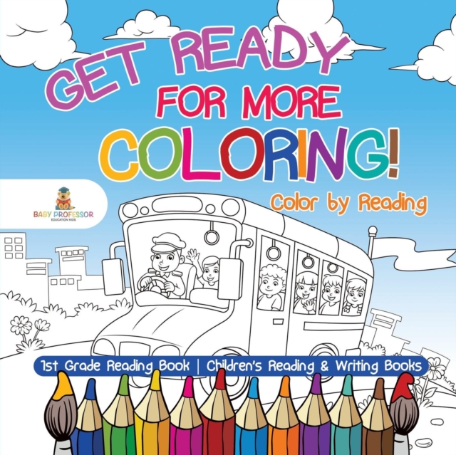 Get Ready for More Coloring! Color by Reading - 1st Grade Reading Book Children's Reading & Writing Books, Paperback / softback Book