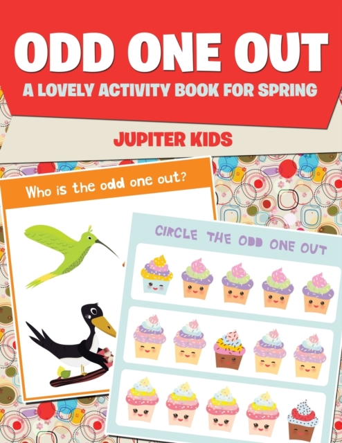 Odd One Out : A Lovely Activity Book for Spring, Paperback / softback Book