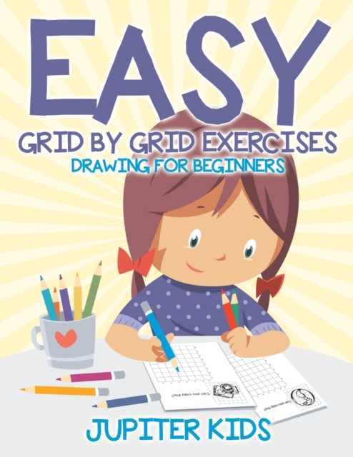 Easy Grid by Grid Exercises : Drawing for Beginners, Paperback / softback Book
