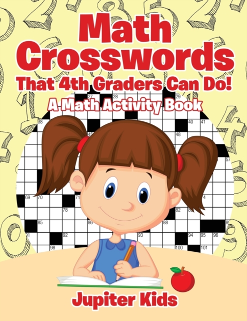 Math Crosswords That 4th Graders Can Do! A Math Activity Book, Paperback / softback Book