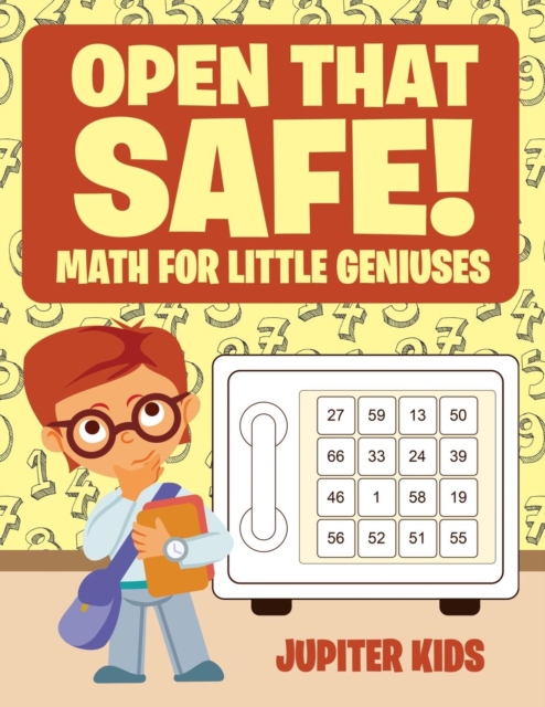 Open that Safe! Math for Little Geniuses, Paperback / softback Book