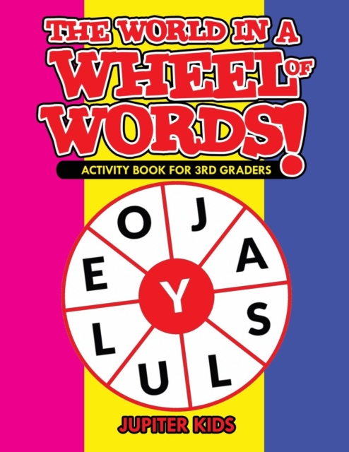 The World in a Wheel of Words! Activity Book for 3rd Graders, Paperback / softback Book