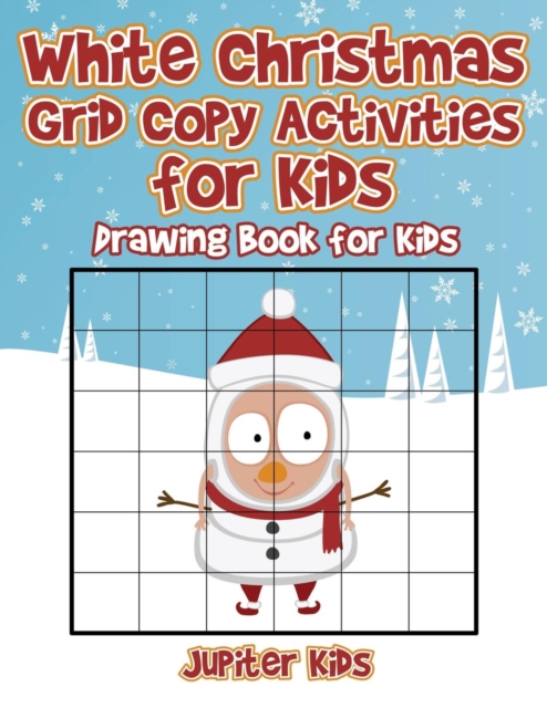 White Christmas Grid Copy Activities for Kids : Drawing Book for Kids, Paperback / softback Book