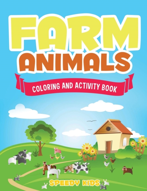 Farm Animals : Coloring and Activity Book, Paperback / softback Book