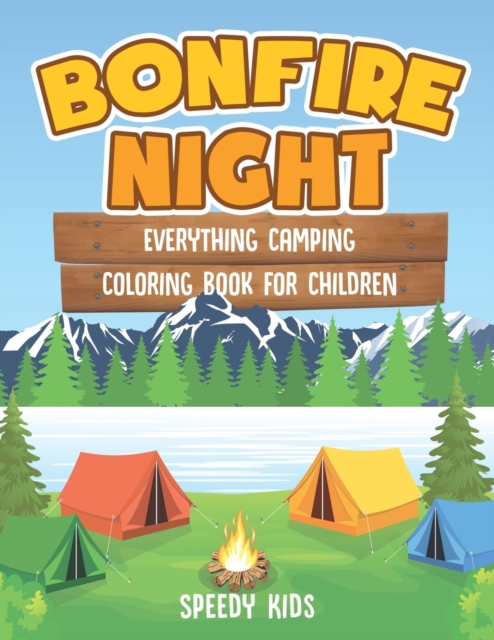 Bonfire Night : Everything Camping Coloring Book for Children, Paperback / softback Book