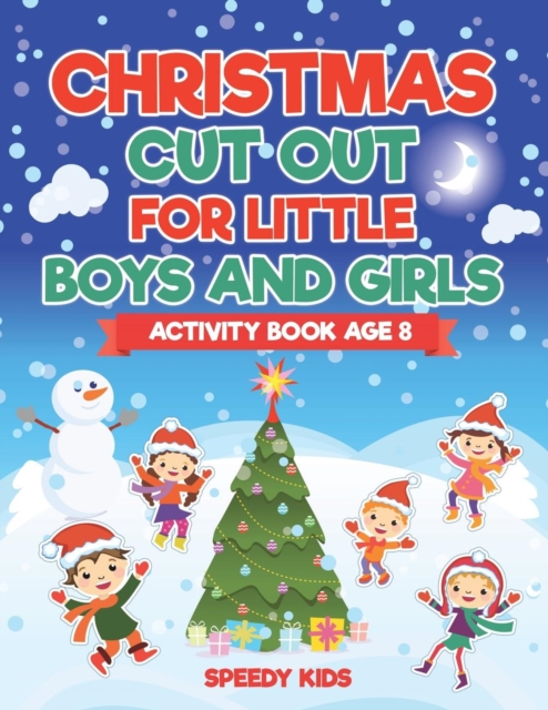 Christmas Cut Out for Little Boys and Girls - Activity Book Age 8, Paperback / softback Book