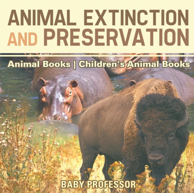 Animal Extinction and Preservation - Animal Books Children's Animal Books, Paperback / softback Book