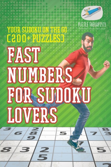Fast Numbers for Sudoku Lovers Your Sudoku On The Go (200+ Puzzles), Paperback / softback Book