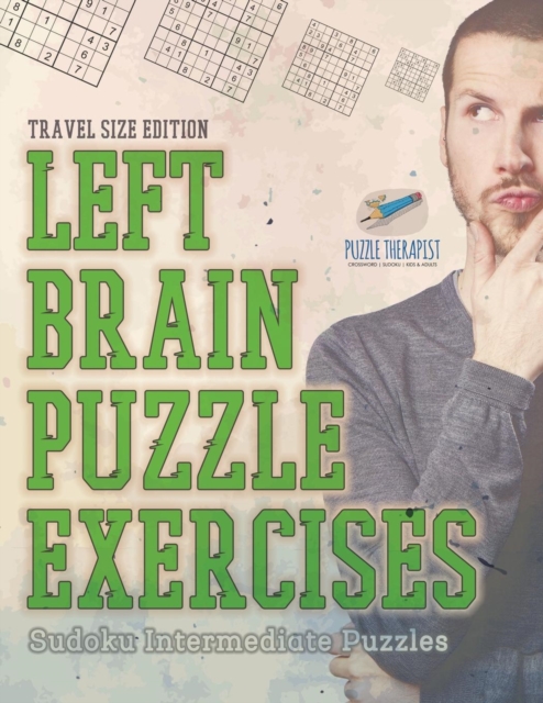 Left Brain Puzzle Exercises Sudoku Intermediate Puzzles Travel Size Edition, Paperback / softback Book
