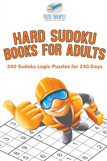 Hard Sudoku Books for Adults 240 Sudoku Logic Puzzles for 240 Days, Paperback / softback Book