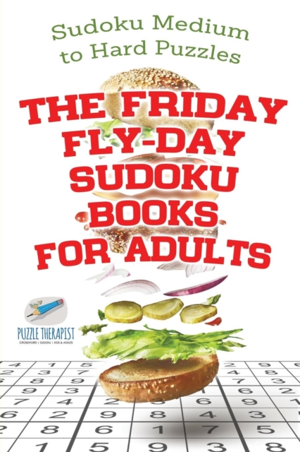 The Friday Fly-Day Sudoku Books for Adults Sudoku Medium to Hard Puzzles, Paperback / softback Book