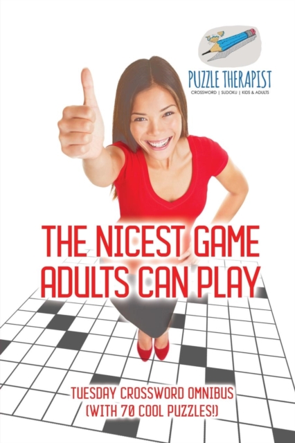 The Nicest Game Adults Can Play Tuesday Crossword Omnibus (with 70 Cool Puzzles!), Paperback / softback Book