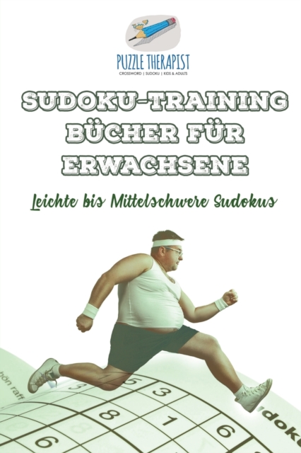 Sudoku-Training Bucher fur Erwachsene Leichte bis Mittelschwere Sudokus, Paperback / softback Book