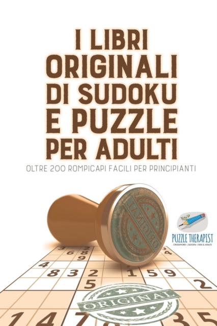 I libri originali di Sudoku e puzzle per adulti oltre 200 rompicapi facili per principianti, Paperback / softback Book