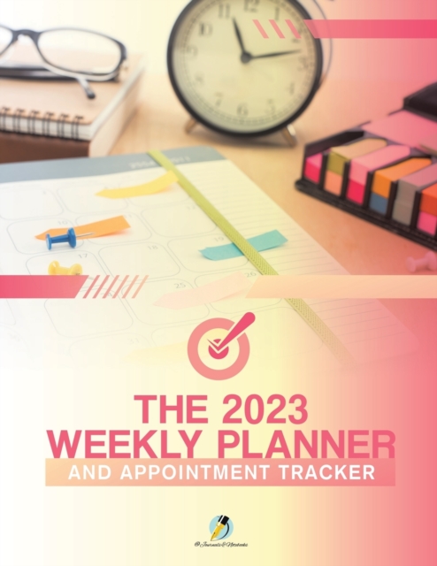 The 2023 Weekly Planner and Appointment Tracker, Paperback / softback Book