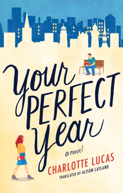 Your Perfect Year : A Novel, Paperback / softback Book