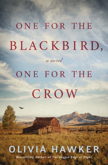 One for the Blackbird, One for the Crow : A Novel, Hardback Book