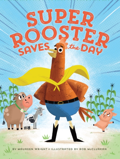 Super Rooster Saves the Day, Hardback Book