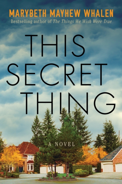 This Secret Thing : A Novel, Paperback / softback Book