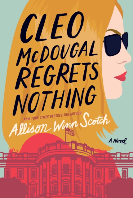 Cleo McDougal Regrets Nothing : A Novel, Paperback / softback Book