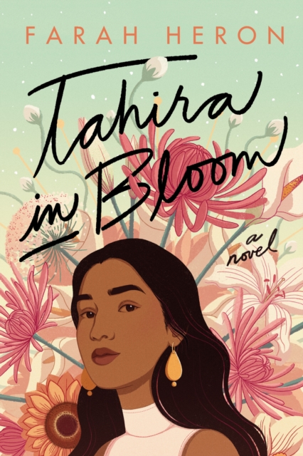 Tahira in Bloom : A Novel, Hardback Book