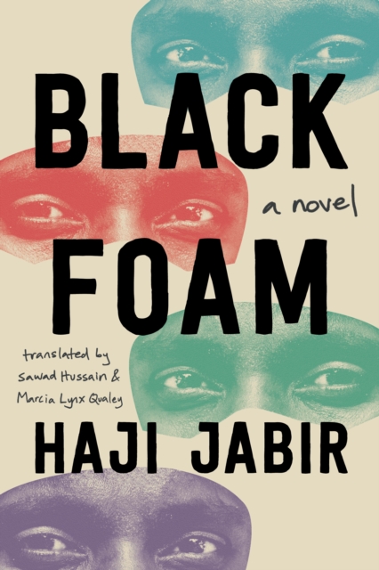 Black Foam : A Novel, Hardback Book