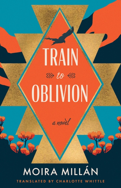 Train to Oblivion : A Novel, Paperback / softback Book