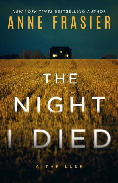 The Night I Died : A Thriller, Paperback / softback Book