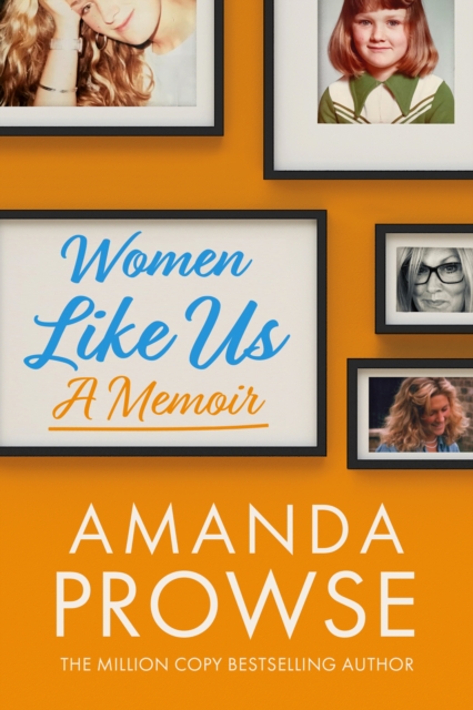 Women Like Us : A Memoir, Paperback / softback Book