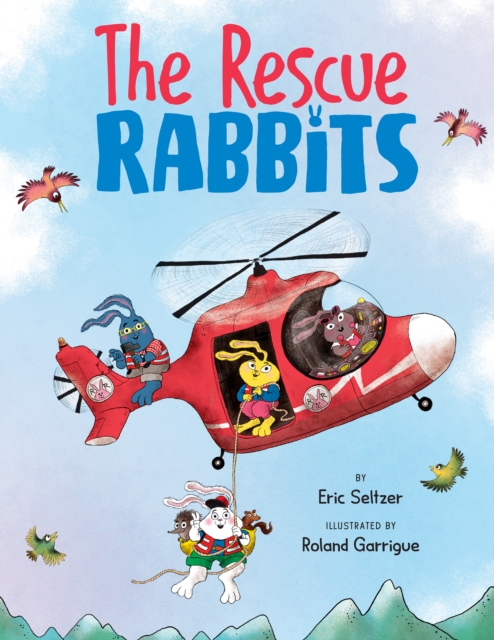 The Rescue Rabbits, Hardback Book